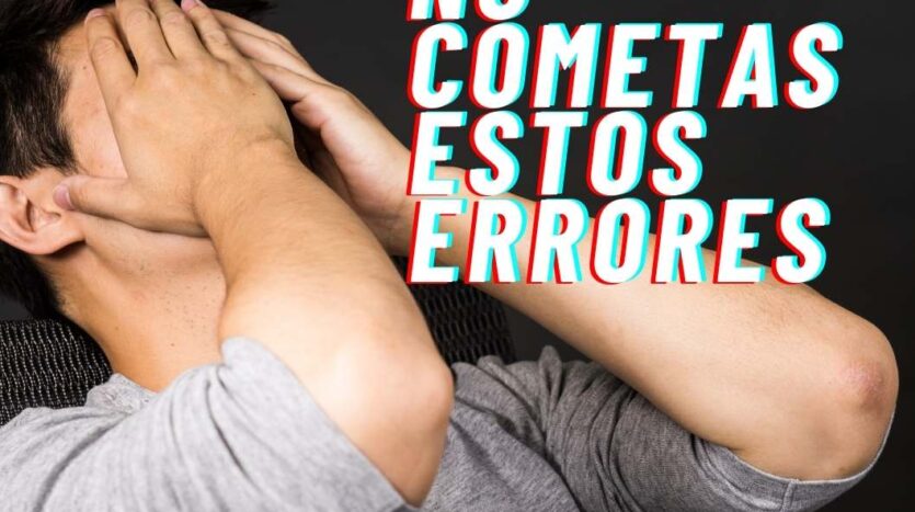 No cometas estos errores