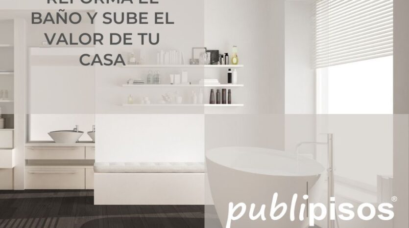 Reforma el baño y sube el valor de tu casa (1)