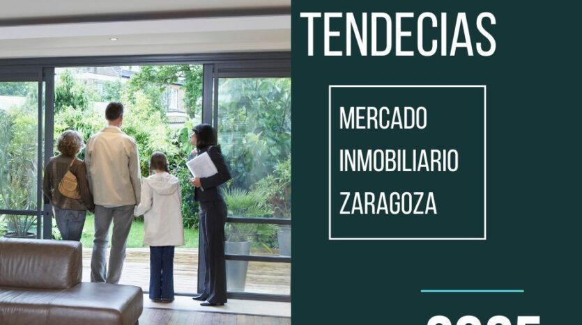 Tendencias mercado inmobiliario Zaragoza 2025